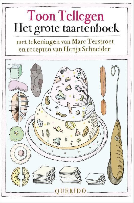 Het grote taartenboek 9789021403229 Toon Tellegen, Boeken, Romans, Gelezen, Verzenden