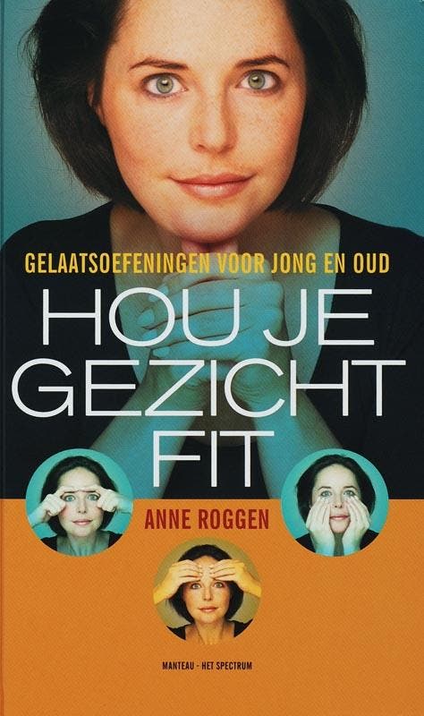 HOU JE GEZICHT FIT 9789071206214 A. Roggen, Boeken, Politiek en Maatschappij, Zo goed als nieuw, Verzenden
