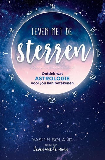 Leven met de sterren / Leven met astrologie 9789020215939, Verzenden, Zo goed als nieuw, Yasmin Boland
