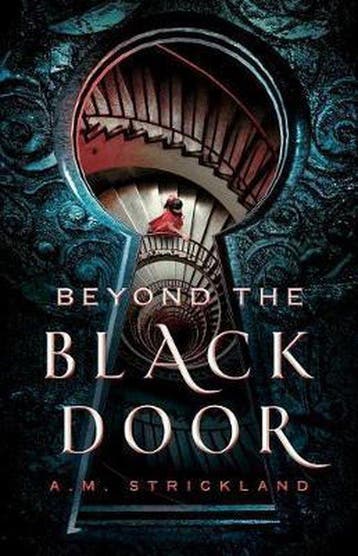 Beyond the Black Door 9781250198747 A.M. Strickland, Verzenden, Zo goed als nieuw, A.M. Strickland