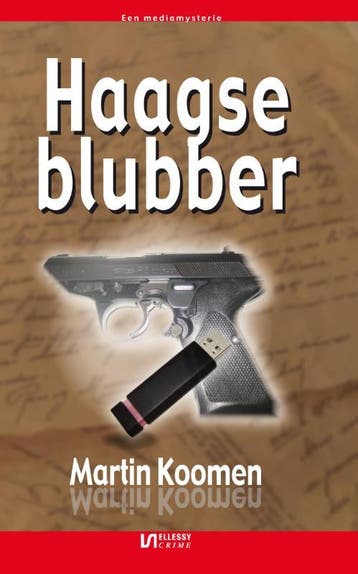 Haagse blubber / Ellessy crime 9789086601967 Martin Koomen, Verzenden, Zo goed als nieuw, Martin Koomen