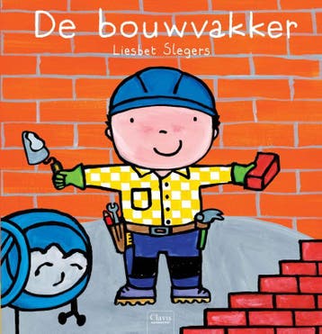 De Bouwvakker | Liesbet Slegers | Nieuw, Boeken, Verzenden, Nieuw, Liesbet Slegers