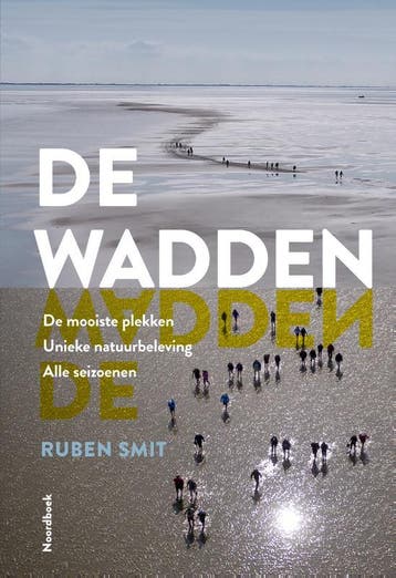 De Wadden 9789056155193 Ruben Smit, Verzenden, Ruben Smit
