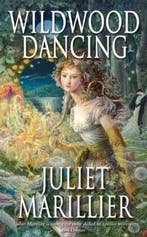 Wildwood Dancing 9780330438285 Juliet Marillier, Verzenden, Juliet Marillier