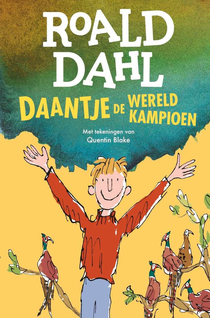 Daantje, de wereldkampioen 9789026174186 Roald Dahl, Boeken, Kinderboeken | Jeugd | onder 10 jaar, Gelezen, Verzenden