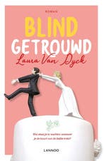 Blind getrouwd 9789401463294 Laura Van Dyck, Livres, Verzenden, Laura Van Dyck