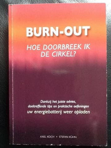 Burn-out - hoe doorbreek ik de cirkel? 9789043809429, Verzenden, Alex Koch