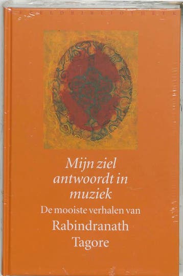 Mijn ziel antwoordt in muziek 9789028418547, Verzenden, Gelezen, Rabindranath Tagore