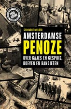 Amsterdamse penoze / True crime 9789089756824, Verzenden, Gerhardt Mulder