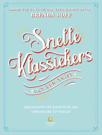 Snelle klassiekers met een twist 9789048832651 Brenda Hoff, Verzenden, Brenda Hoff