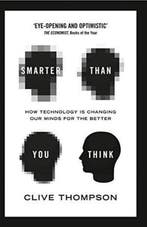 Smarter Than You Think 9781594204456 Clive Thompson, Verzenden, Clive Thompson