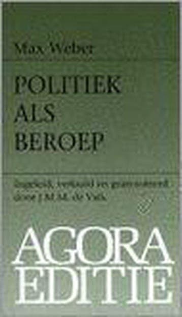 Agora editie Politiek als beroep / Agora editie Max Weber, Boeken, Verzenden, Gelezen, Max Weber