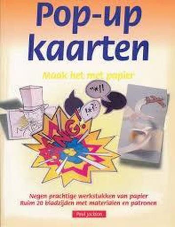 POP UP KAARTEN MAAK HET MET PAPIER 9789057640612, Verzenden, Paul Jackson
