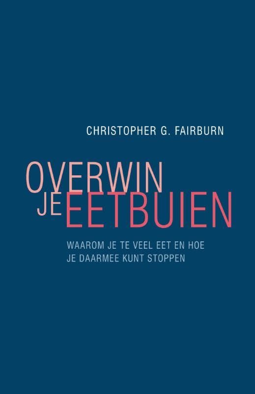 Overwin Je Eetbuien | Christopher Fairburn | Nieuw, Boeken, Overige Boeken, Nieuw, Verzenden