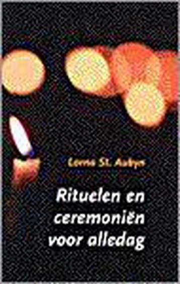 Rituelen en ceremoniën voor alledag 9789020282016, Verzenden, L. Saint Aubyn