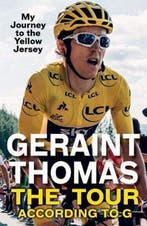 The Tour According to G : My Journey to the Yellow Jersey, Verzenden, Geraint Thomas