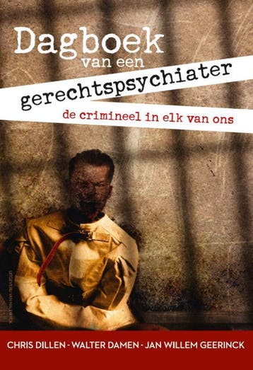Dagboek van een gerechtspsychiater 9789461310910, Verzenden, Zo goed als nieuw, Walter Damen