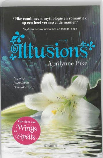 Illusions / Wings-reeks / 3 9789022326008 Aprilynne Pike, Boeken, Verzenden, Zo goed als nieuw, Aprilynne Pike