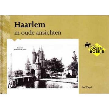 Haarlem in oude ansichten / In oude ansichten 9789028837188, Boeken, Reisgidsen, Verzenden, Gelezen, C. Wiegel