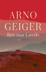 Reis naar Laredo (9789403130057, Arno Geiger), Verzenden, Nieuw
