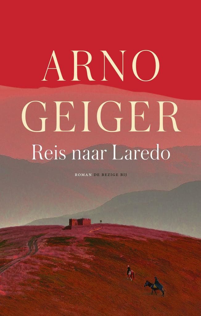 Reis naar Laredo (9789403130057, Arno Geiger), Boeken, Romans, Nieuw, Verzenden
