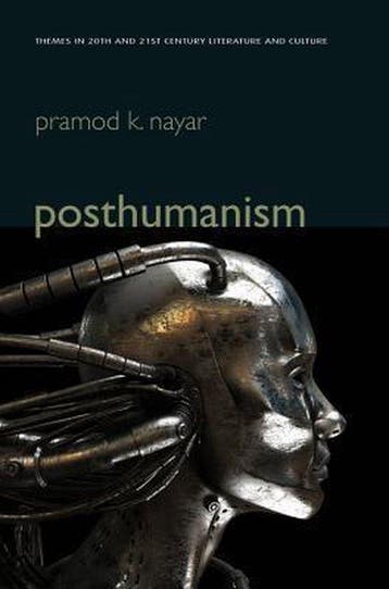 Posthumanism 9780745662411 Pramod K Nayar, Verzenden, Gelezen, Pramod K Nayar