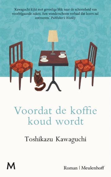 Voordat de koffie koud wordt / Voordat de koffie koud wordt, Verzenden, Gelezen, Toshikazu Kawaguchi