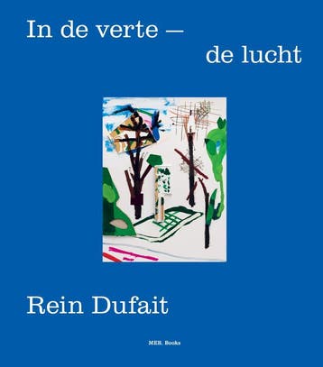Rein Dufait. In De Verte – De Lucht | Christophe Gerrewey, Verzenden, Christophe Gerrewey