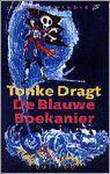 De blauwe boekanier / Jeugdsalamander 9789021432533, Verzenden, Gelezen, Tonke Dragt