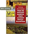HOE MEISJES GARCIA ACCENT KWIJTRAAKTEN 9789024524167, Verzenden, Gelezen, J. Alvarez