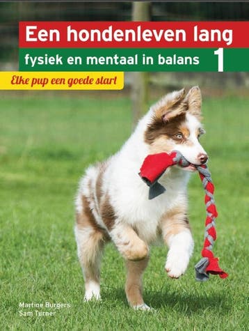 Elke pup een goede start / Een hondenleven lang fysiek en, Boeken, Verzenden, Zo goed als nieuw, Martine Burgers
