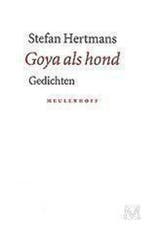 Goya als hond 9789029065276 Stefan Hertmans, Verzenden, Zo goed als nieuw, Stefan Hertmans