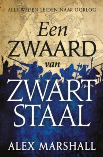 Een zwaard van zwart staal / Het Carmijnse Imperium / 2, Verzenden, Alex Marshall