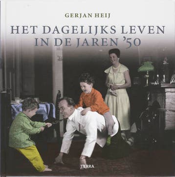 Het dagelijks leven in de jaren 50 9789058978851 G. Heij, Verzenden, Zo goed als nieuw, G. Heij
