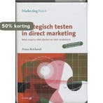 Strategisch testen in direct marketing / MarketingWatch, Verzenden, Gelezen, F. Reichardt