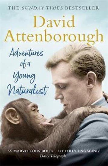 Adventures of a Young Naturalist SIR DAVID ATTENBOROUGHS, Verzenden, Gelezen, David Attenborough