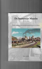 De Staatsmijn Maurits 1926-1967 - Ruim veertig jaar, Verzenden, Zo goed als nieuw, Harry Strijkers