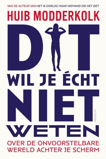 Dit wil je écht niet weten 9789463812160 Huib Modderkolk, Verzenden, Huib Modderkolk