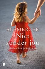 Niet zonder jou 9789022590133 Ali Mercer, Verzenden, Ali Mercer