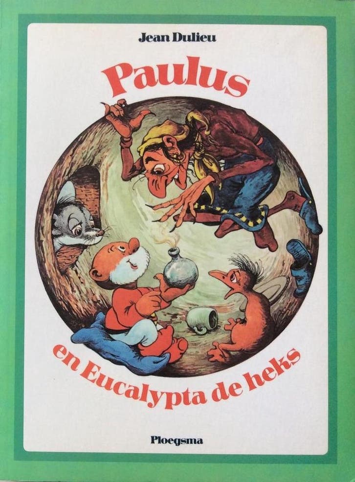 Paulus en eucalypta de heks 9789021603797 Jean Dulieu, Livres, Livres Autre, Envoi