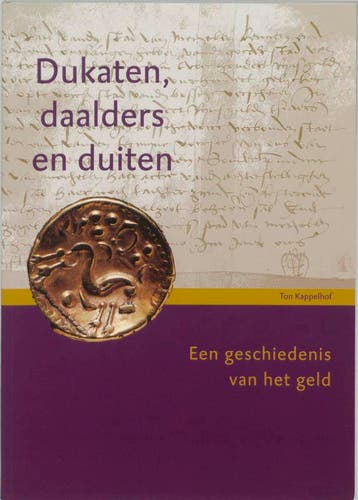 Dukaten, daalders en duiten 9789040091582 T. Kappelhof, Verzenden, T. Kappelhof