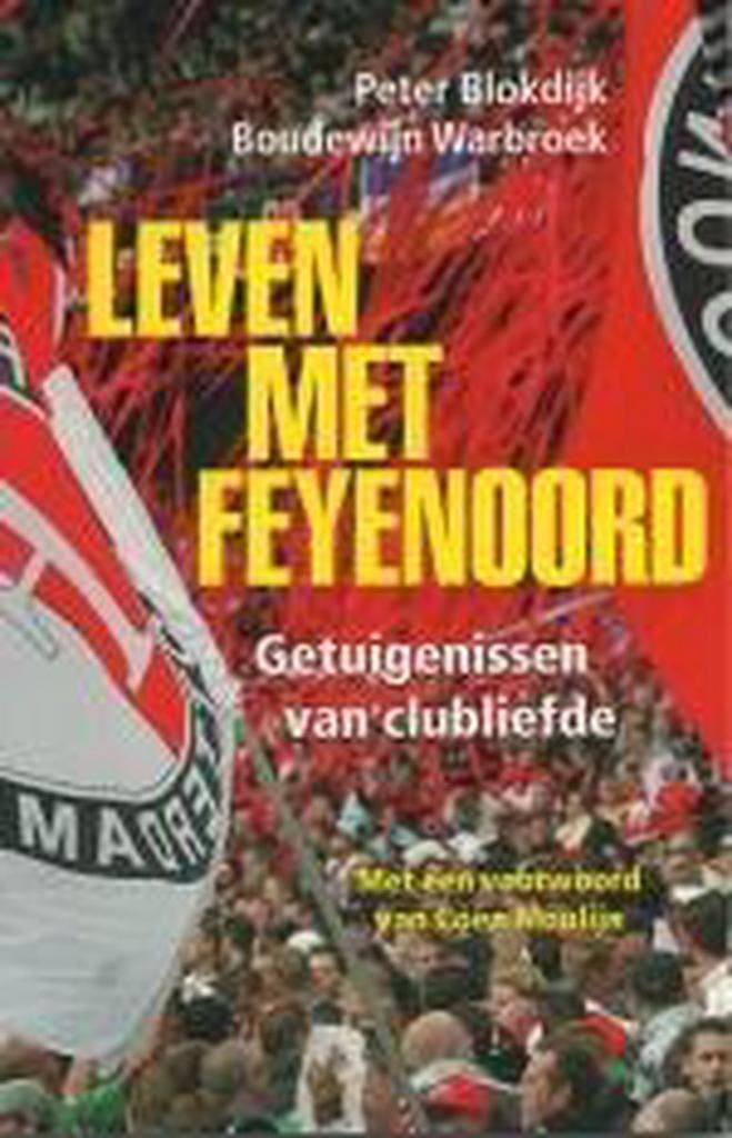 Leven met Feyenoord 9789026122033 P. Blokdijk, Livres, Loisirs & Temps libre, Envoi