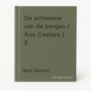 De schreeuw van de bergen / Ane Cestero / 3 9789401621496, Verzenden, Ibon Martín