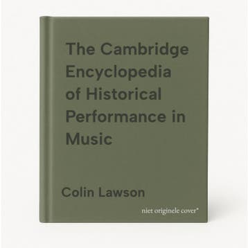 The Cambridge Encyclopedia of Historical Performance in, Livres, Langue | Anglais, Verzenden, Colin Lawson