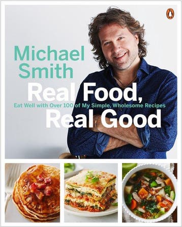 Real Food, Real Good 9780143192190 Michael Smith, Boeken, Verzenden, Gelezen, Michael Smith