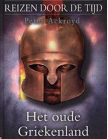 Het oude Griekenland / Reizen door de tijd / 5 9789002219962, Verzenden, Zo goed als nieuw, P. Ackroyd