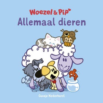 Allemaal dieren / Woezel & Pip 9789025866662, Verzenden, Guusje Nederhorst