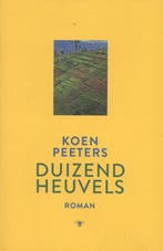 Duizend heuvels 9789085423416 Koen Peeters, Verzenden, Gelezen, Koen Peeters