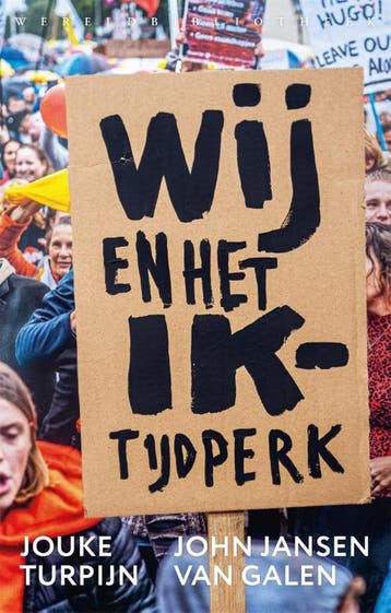 Wij en het Ik-tijdperk 9789028452565 Jouke Turpijn, Verzenden, Jouke Turpijn
