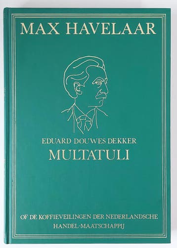 MAX HAVELAAR - EDUARD DOUWES DEKKER - OF DE KOFFIEVEILINGEN, Verzenden, B. Anink